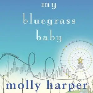 My Bluegrass Baby by Molly Harper