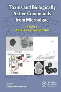 Toxins and Biologically Active Compounds from Microalgae, Volume 1