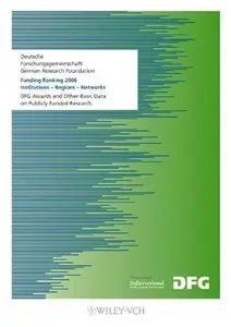 Funding Ranking 2006: DFG Awards and Other Basic Data on Publicly Funded Research (Repost)