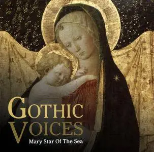 Gothic Voices - Mary Star Of The Sea (2016)