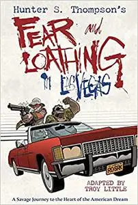 Hunter S. Thompson's Fear and Loathing in Las Vegas (Repost)