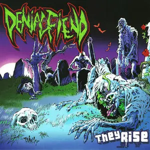 Denial Fiend - They Rise (2007) 