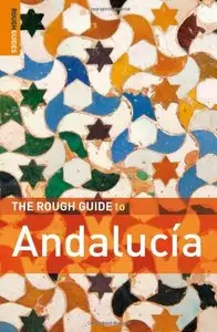 The Rough Guide to Andalucia, 6 edition (repost)