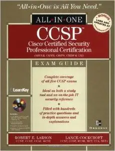 CCSP: Cisco Certified Security Professional Certification All-in-One Exam Guide by Robert Larson [Repost] 