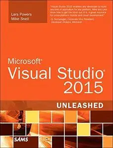 Microsoft Visual Studio 2015 Unleashed (Repost)