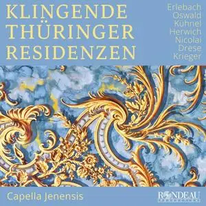 Capella Jenensis - Klingende Thüringer Residenzen (2024) [Official Digital Download 24/96]