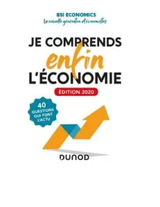 Collectif, "Je comprends enfin l'économie: 40 questions qui font l'actu"