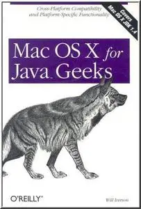 Mac OS X for Java Geeks  by  Will Iverson