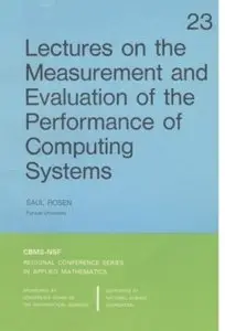 Lectures on the Measurement and Evaluation of the Performance of Computing Systems [Repost]