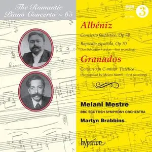 Melani Mestre, Martyn Brabbins - The Romantic Piano Concerto Vol. 65: Albéniz & Granados: Piano Concertos (2015)