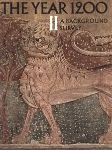 Deuchler, Florens, ed., "The Year 1200: A Background Survey"