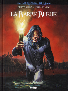 A L'origine des Contes - Tome 1 - La Barbe Bleue