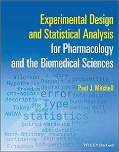 Experimental Design and Statistical Analysis for Pharmacology and the Biomedical Sciences