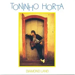 Toninho Horta - Diamond Land (1988) {PolyGram}