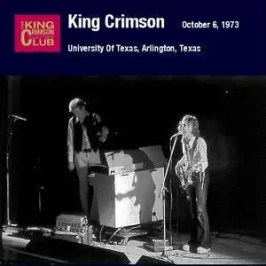King Crimson - University of Texas, Arlington, Texas - October 06, 1973 (2006) {2CD DGM 16/44 Official Digital Download}