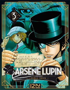 Arsène Lupin - Tome 3 - L'aiguille creuse