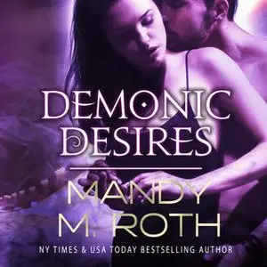 «Demonic Desires» by Mandy M. Roth