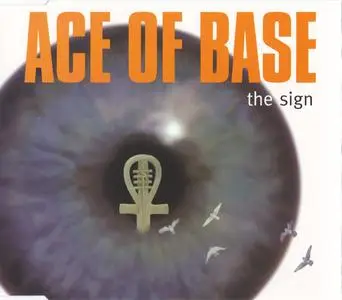 Ace Of Base - The Sign (Europe CD5) (1993) {Metronome/Mega/Barclay}