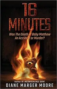 16 Minutes: Was the Death of Baby Matthew an Accident or Murder?