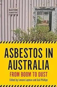 Asbestos in Australia: From Boom to Dust