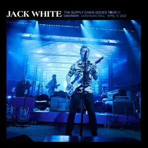 Jack White - 2022-04-13 Icon Music Hall, Cincinnati, OH (2022)