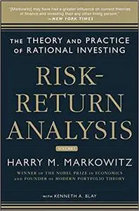 Risk-Return Analysis: The Theory and Practice of Rational Investing (Volume One)