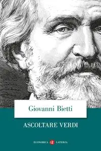 Giovanni Bietti - Ascoltare Verdi