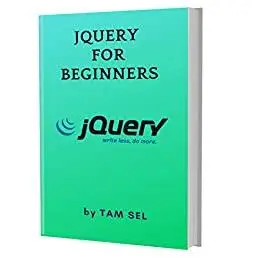 jQuery For Beginners: Learn Coding Fast: jQuery Programming Language, Quick Start E book