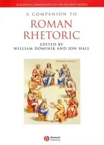 A Companion to Roman Rhetoric (repost)