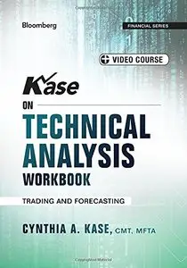 Kase on Technical Analysis Workbook + Video Course: Trading and Forecasting