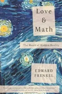Love and Math: The Heart of Hidden Reality [Repost]