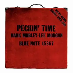 Hank Mobley, Lee Morgan - Peckin' Time (1959) [RVG Edition 2008]