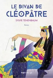 Sylvie Tenenbaum, "Le divan de Cléopâtre"