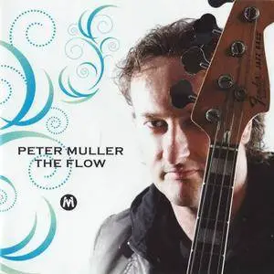Peter Muller - The Flow (2008) {Mullennium}