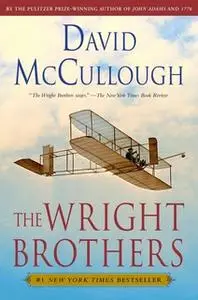 «The Wright Brothers» by David McCullough