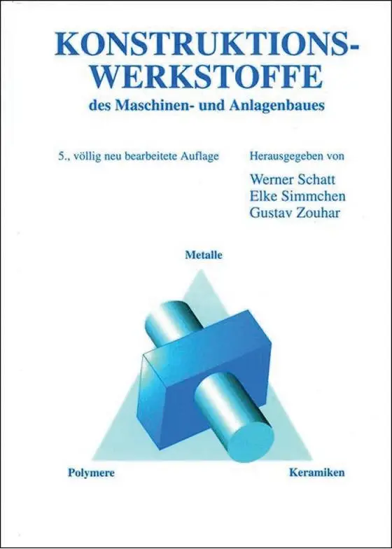 Konstruktionswerkstoffe Des Maschinen- Und Anlagenbaues