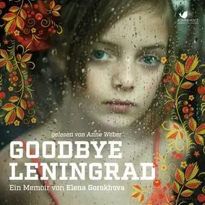 «Goodbye Leningrad: Ein Memoir» by Elena Gorokhova