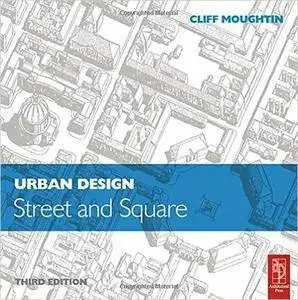 Cliff Moughtin - Urban Design: Street and Square [Repost]