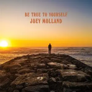 Joey Molland - Be True To Yourself (2020)