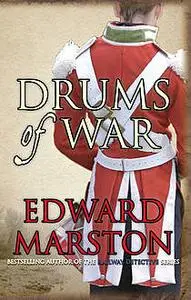 «Drums of War» by Edward Marston