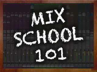 Groove3: Mix School 101