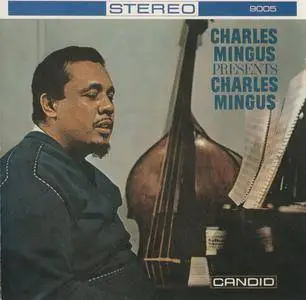 Charles Mingus - Presents Charles Mingus (1960) {Candid Japan, 32JDC-101, Early Press rel 1987}