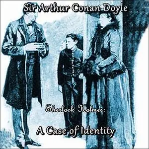 «A Case of Identity» by Sir Arthur Conan Doyle