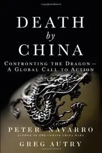 Death by China: Confronting the Dragon - A Global Call to Action (repost)