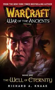 The Well of Eternity (WarCraft: War of the Ancients, #1)