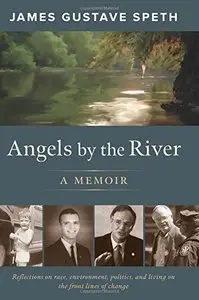 Angels by the River: A Memoir