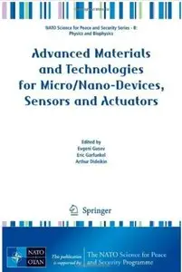 Advanced Materials and Technologies for Micro/Nano-Devices, Sensors and Actuators [Repost]