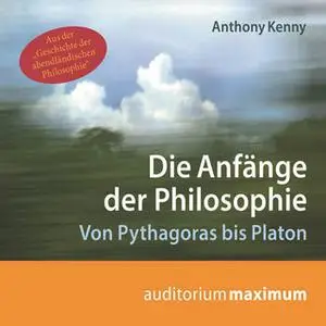 «Die Anfänge der Philosophie» by Anthony Kenny