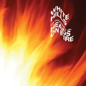 White Hills - The Revenge of Heads on Fire (2022) [Official Digital Download 24/96]