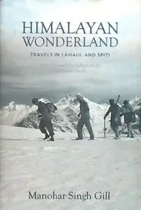 Himalayan Wonderland: Travels in Lahaul and Spiti
